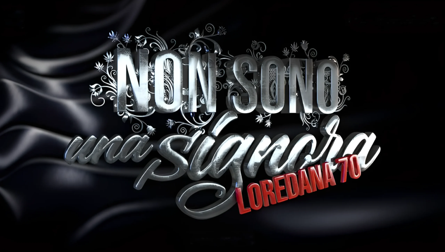 A Grande Richiesta | Non sono una signora &ndash; Loredana 70